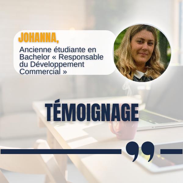 TEMOIGNAGE 💬 : Johanna Ancienne étudiante en Bachelor « Responsable du Développement Commercial »