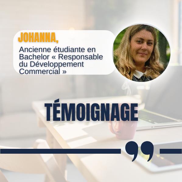TEMOIGNAGE 💬 : Johanna Ancienne étudiante en Bachelor « Responsable du Développement Commercial »